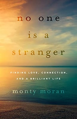 No one is a stranger by Monty Moran